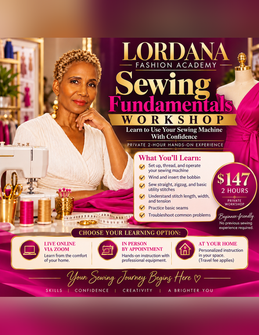 Lordana Fashion Academy Sewing Fundamentals Workshop, $147 private two-hour session, portrait flyer
